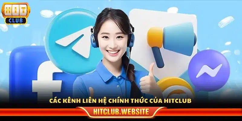 Các phương thức liên hệ Hitclub chính thức