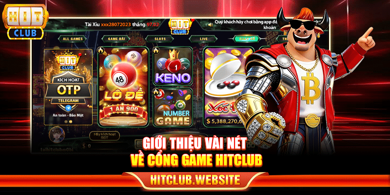 Giới thiệu vài nét về cổng game Hitclub